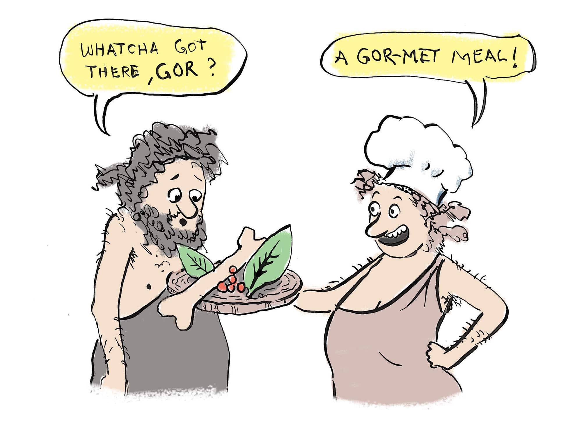 "Whatcha got there, For?" "A Gor-met meal!" from the Student Cookbook | © Sarah Morrissette